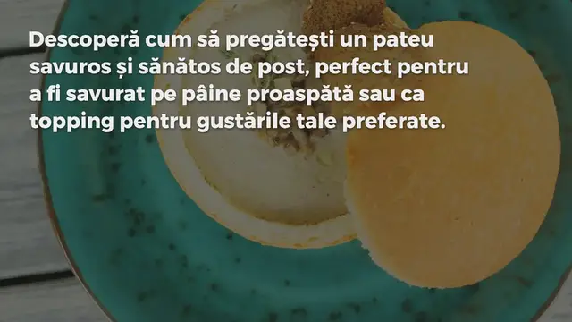 'Video thumbnail for Rețetă Delicioasă De Post: Pateu de Ciuperci'