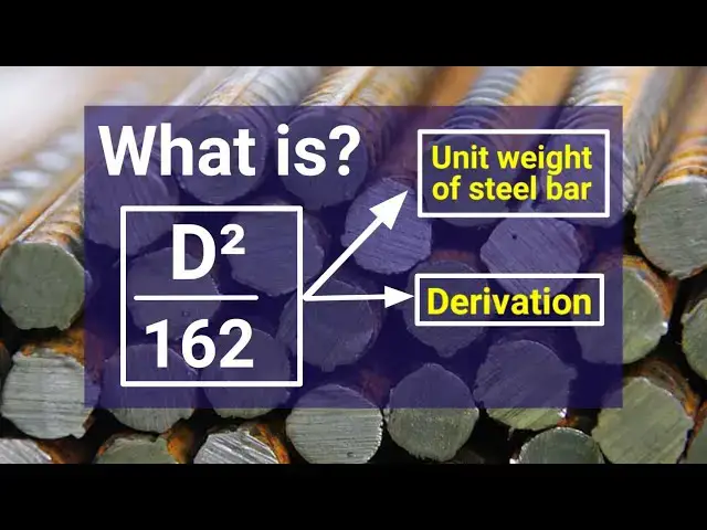 'Video thumbnail for Derivation of D²/162 | Unit weight of reinforcement bar formula | unit weight for steel |Civil tutor'