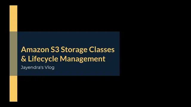 'Video thumbnail for Amazon S3 Storage Classes & Lifecycle Management'