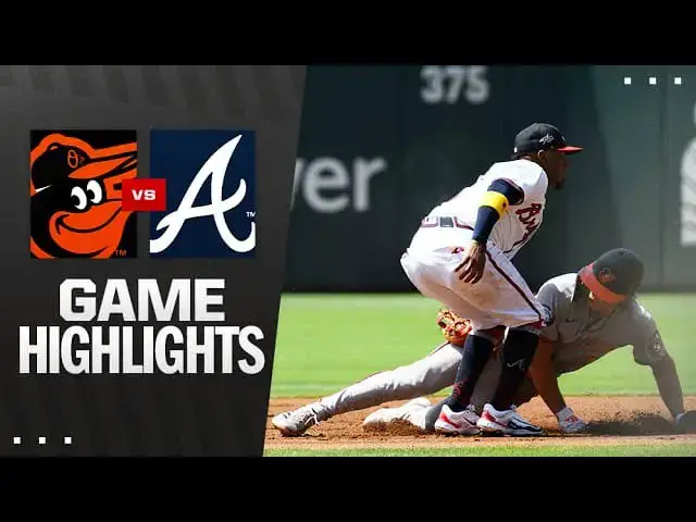 'Video thumbnail for Baltimore Orioles at Atlanta Braves Full-Game Highlights! | 07/06/2025'