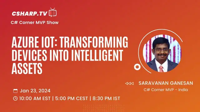 'Video thumbnail for Azure IoT: Transforming Devices into Intelligent Assets - MVP Show ft. Saravanan Ganesan'