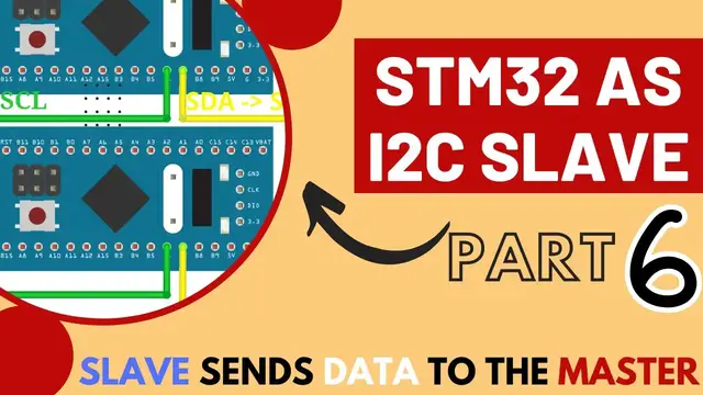 'Video thumbnail for STM32 as I2C Slave || PART 6 || Slave Send data to the Master'