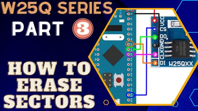 'Video thumbnail for W25Q FLASH Memory || Part 3 || How to Erase Sectors'