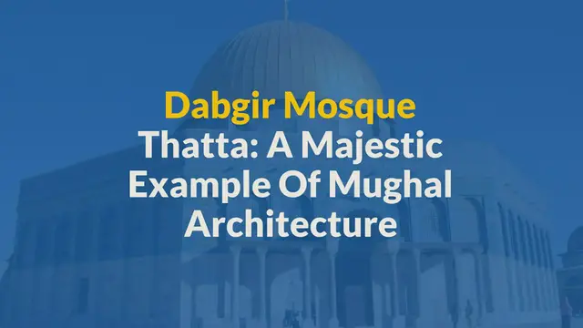 'Video thumbnail for Dabgir Mosque Thatta: A Majestic Example of Mughal Architecture'