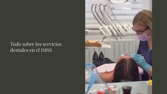 'Video thumbnail for Todo sobre los servicios dentales en el IMSS'
