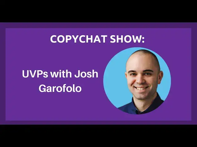 'Video thumbnail for Copychat Show: How to write better value propositions with Josh Garofalo'