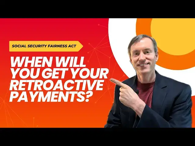 'Video thumbnail for Social Security Fairness Act: When Will You Receive Your Retroactive Payment?'