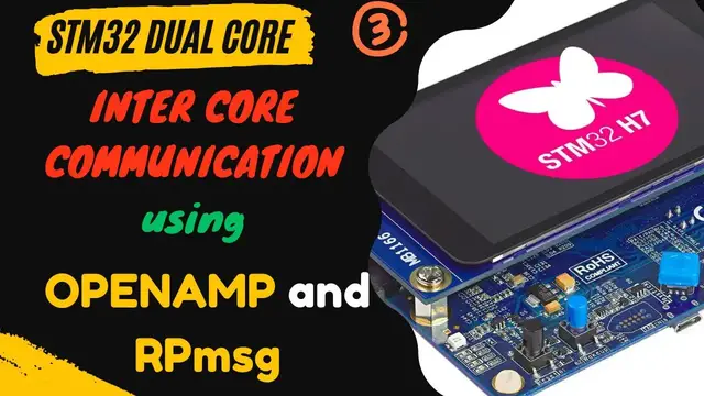 'Video thumbnail for STM32 Dual Core #3. Inter core comm using OpenAMP and RPmsg || IPC || Shared Memory'