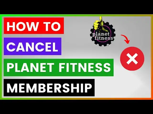 'Video thumbnail for How To Cancel Planet Fitness Membership? [in 2025]'